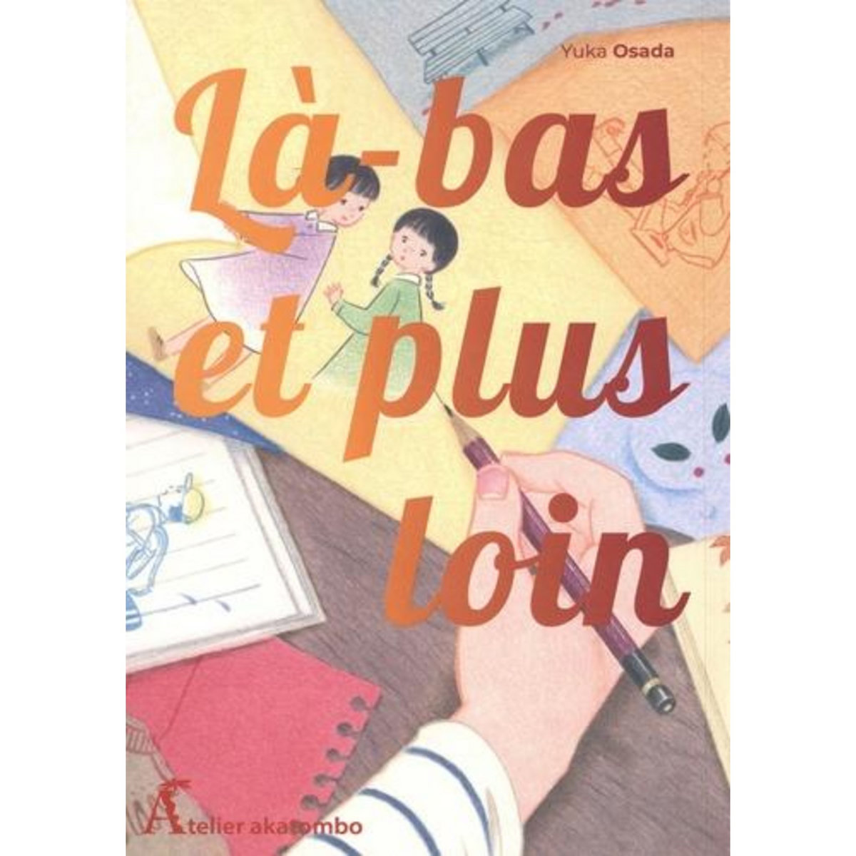 LA-BAS ET PLUS LOIN, Osada Yuka