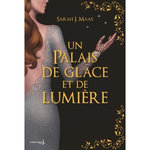 UN PALAIS D'EPINES ET DE ROSES TOME 3,5 : UN PALAIS DE GLACE ET DE LUMIERE. EDITION COLLECTOR, Maas Sarah J.