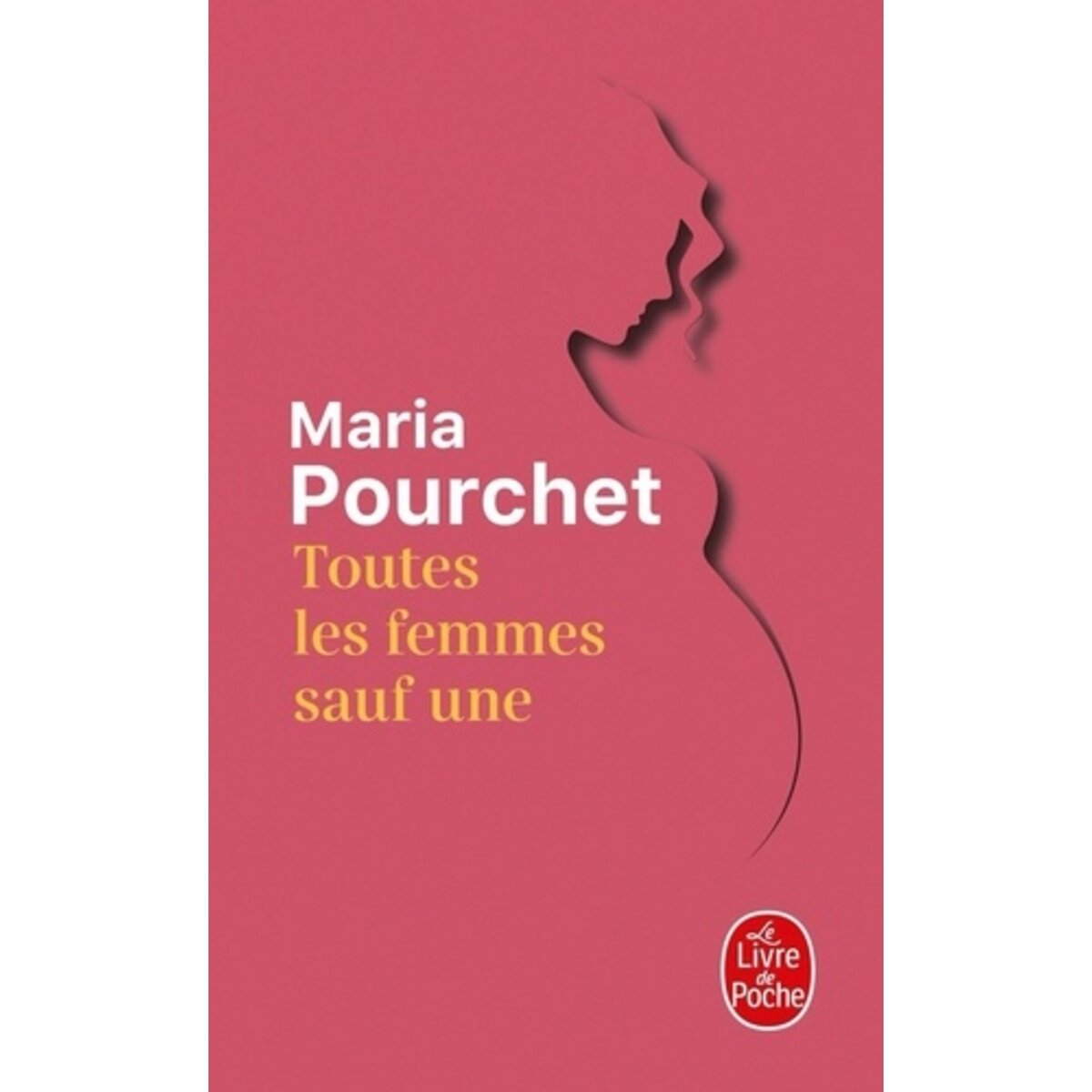  TOUTES LES FEMMES SAUF UNE, Pourchet Maria