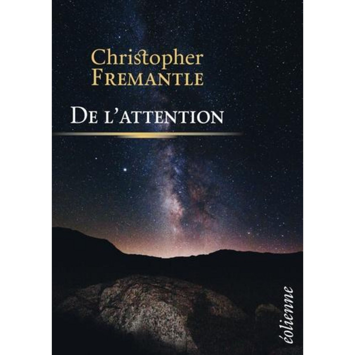 DE L'ATTENTION, Fremantle Christopher