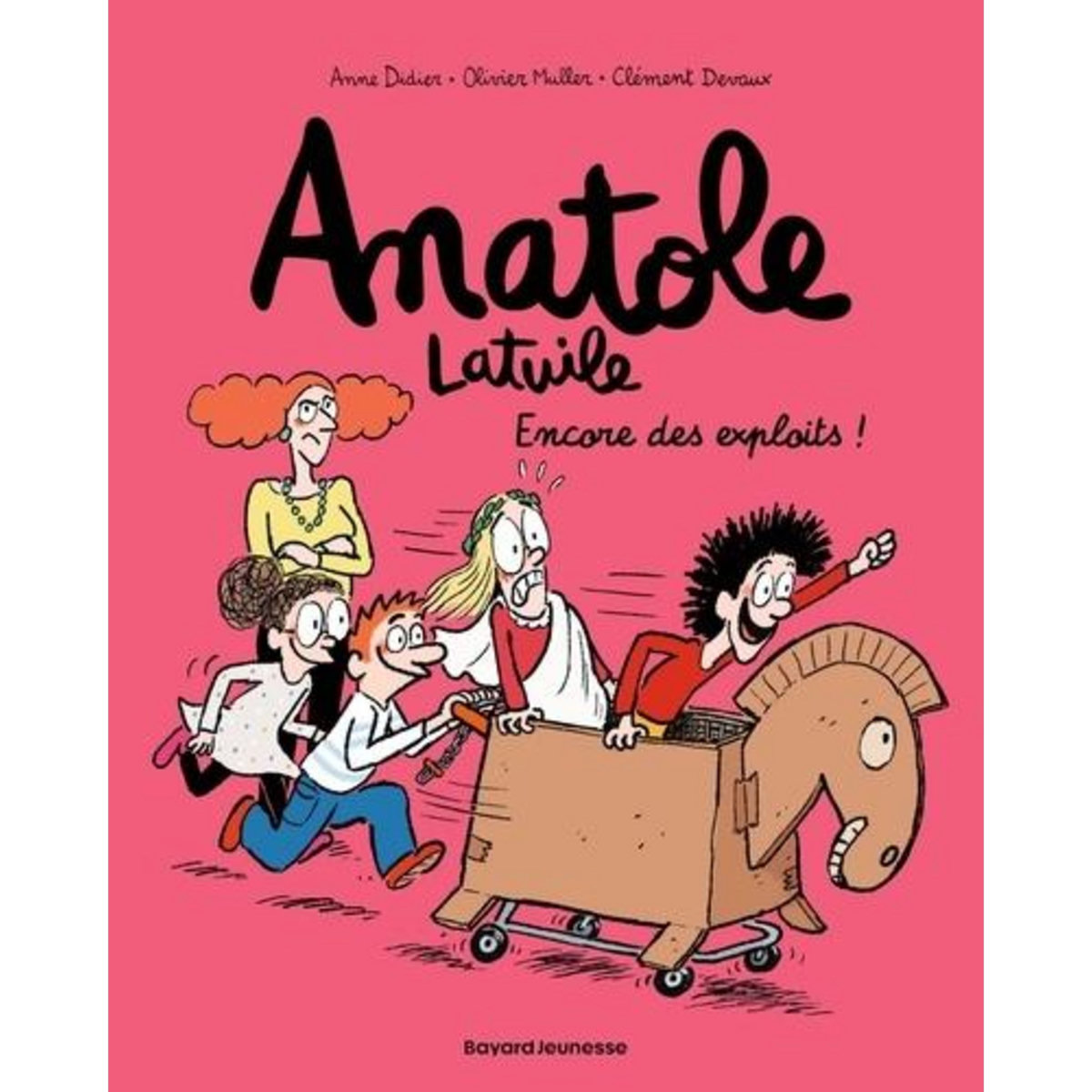 ANATOLE LATUILE TOME 17 : ENCORE DES EXPLOITS !, Didier Anne