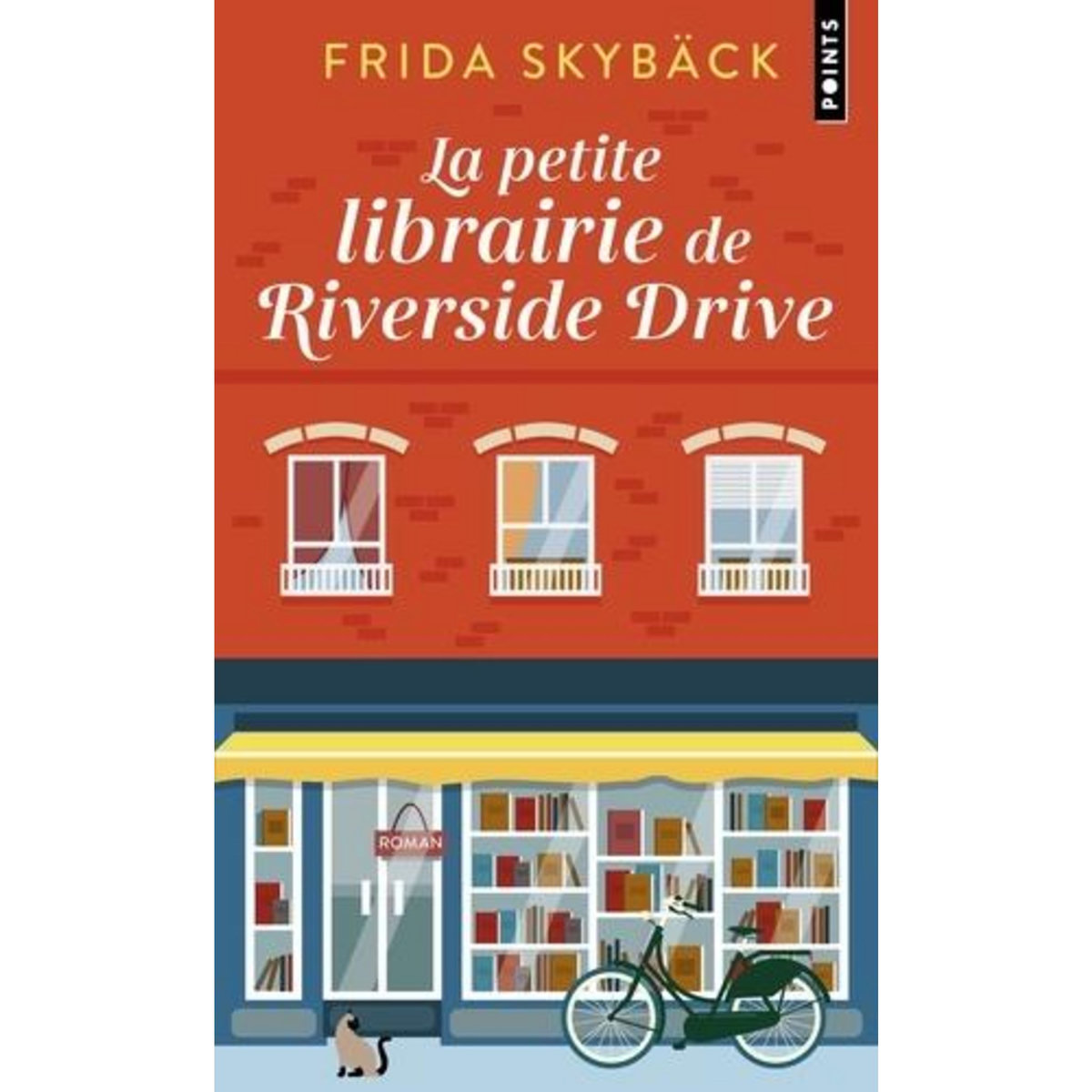 LA PETITE LIBRAIRIE DE RIVERSIDE DRIVE, Skybäck Frida