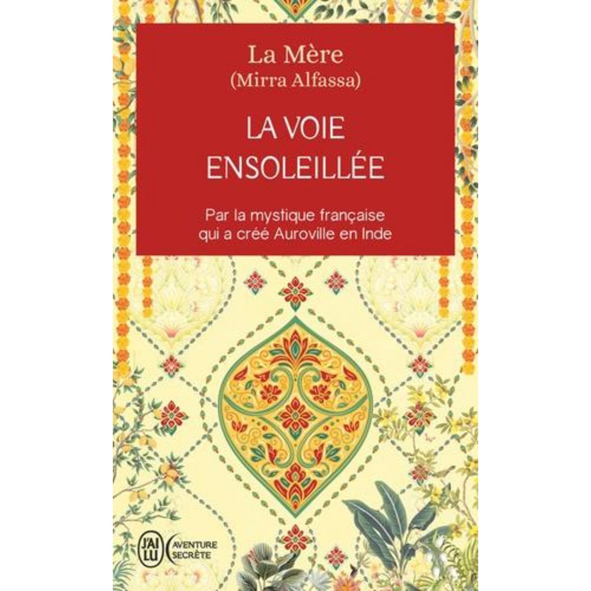 LA VOIE ENSOLEILLEE, La Mère