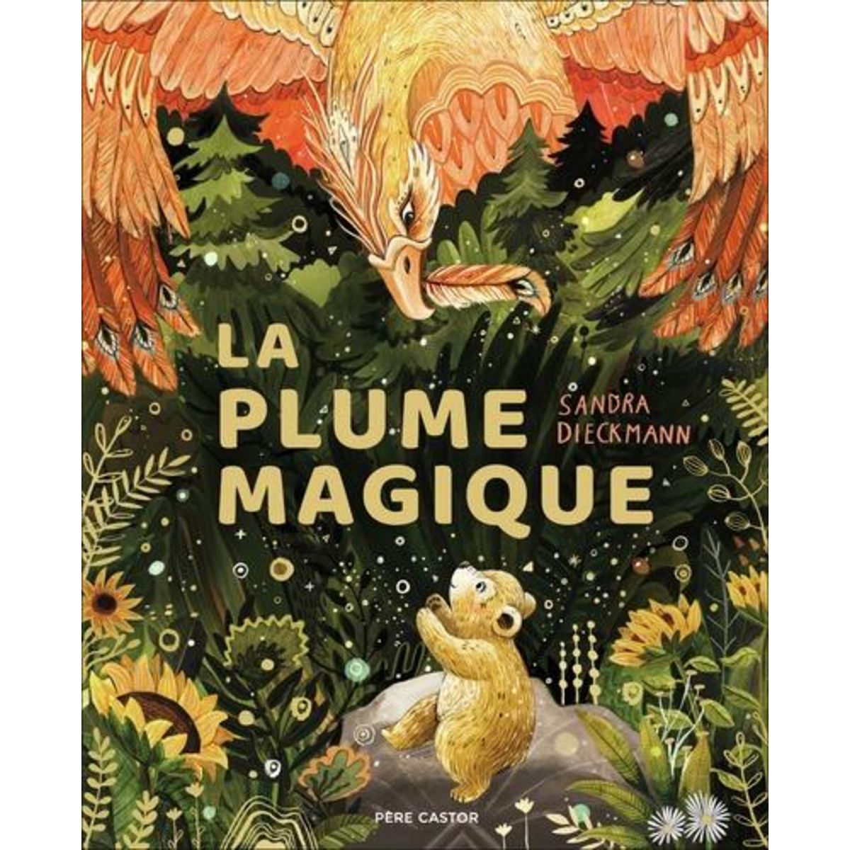 LA PLUME MAGIQUE, Dieckmann Sandra