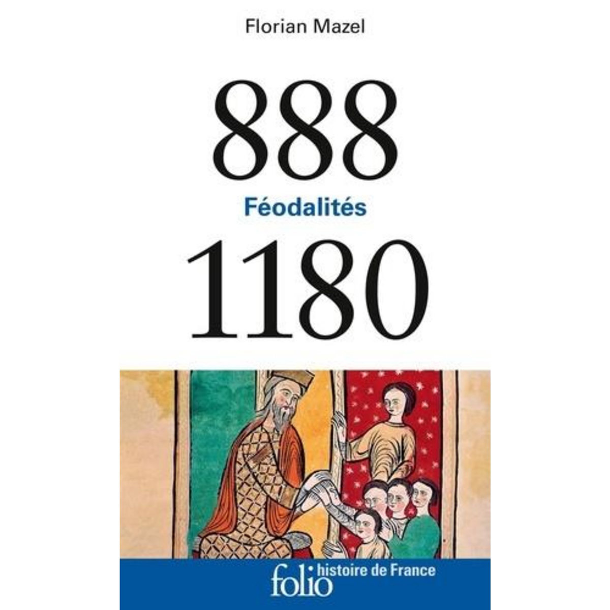 FEODALITES (888-1180), Mazel Florian