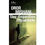 UNE DISPARITION INQUIETANTE, Mishani Dror