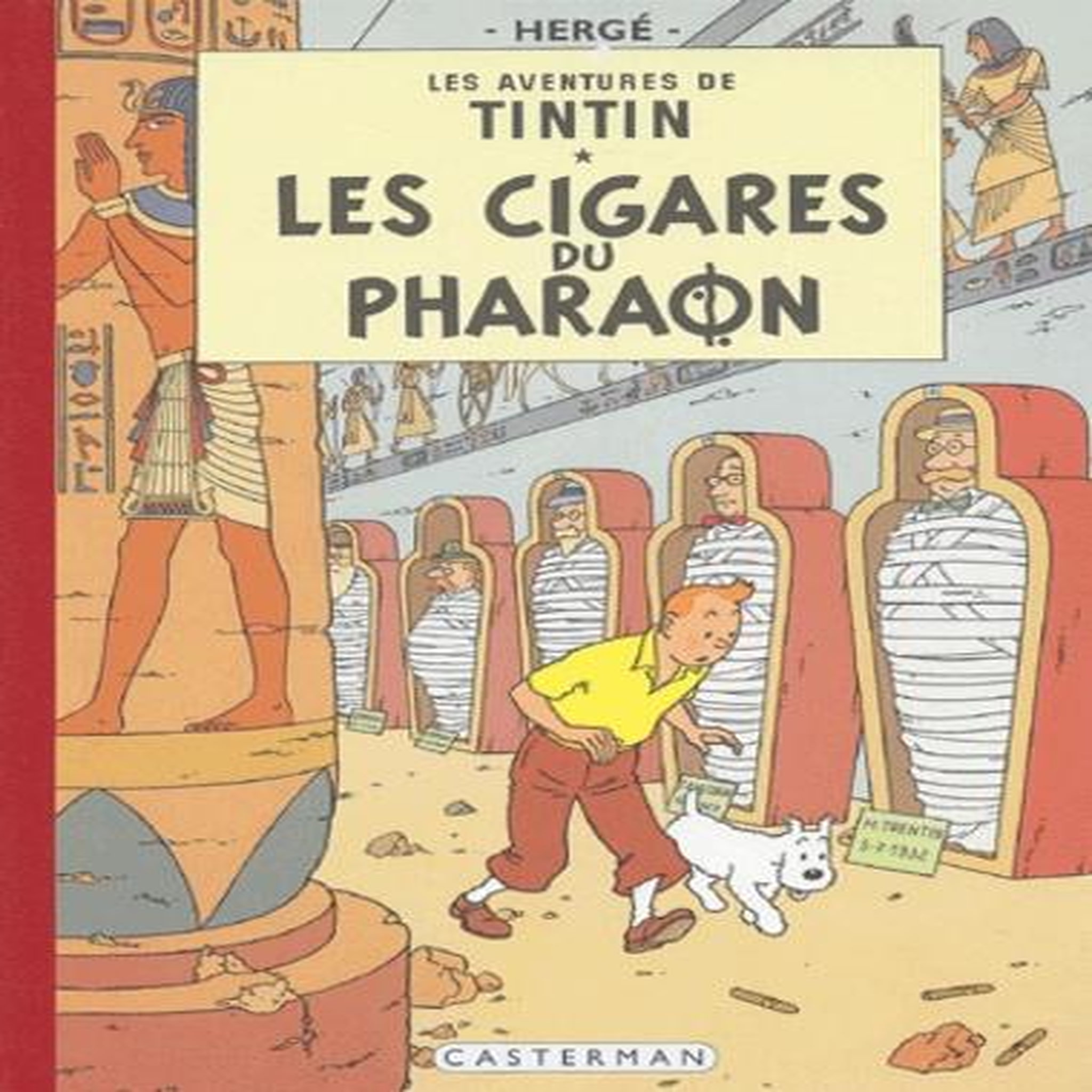 LES AVENTURES DE TINTIN : LES CIGARES DU PHARAON. EDITION FAC-SIMILE EN COULEURS, Hergé