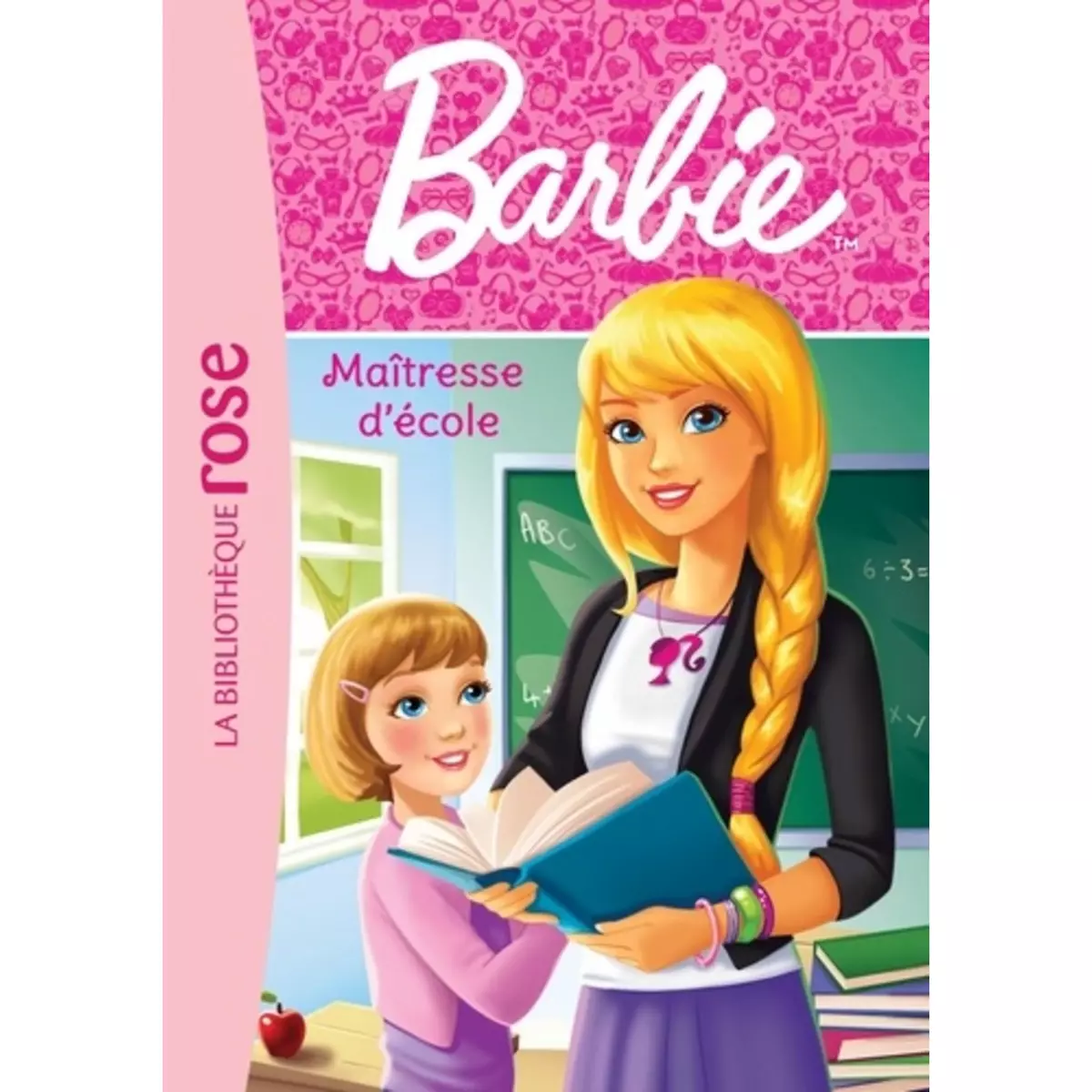  BARBIE TOME 1 : MAITRESSE D'ECOLE, Barféty Elizabeth