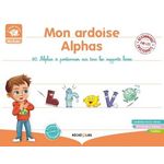 MON ARDOISE ALPHAS. 60 ALPHAS A POSITIONNER SUR TOUS LES SUPPORTS LISSES - AVEC 1 ARDOISE RECTO-VERSO, 60 STICKERS ALPHAS ET 1 NOTICE, Huguenin Claude