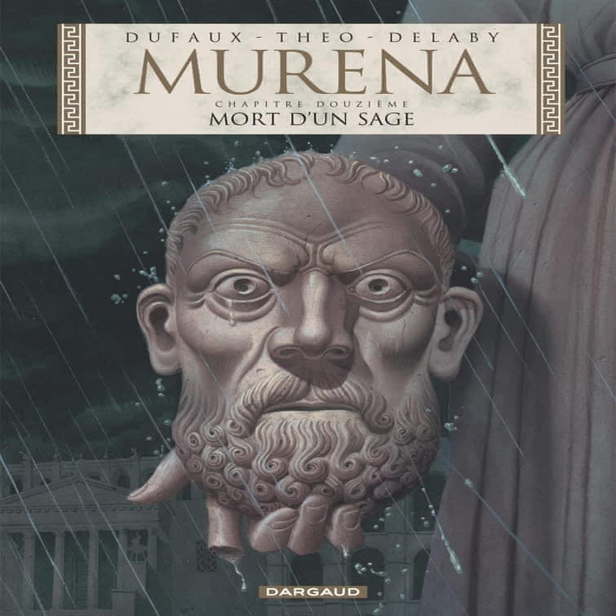MURENA TOME 12 : MORT D'UN SAGE, Dufaux Jean