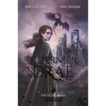 LE DERNIER DRAE TOME 1 : PACTE DE SANG, Wagner Raye