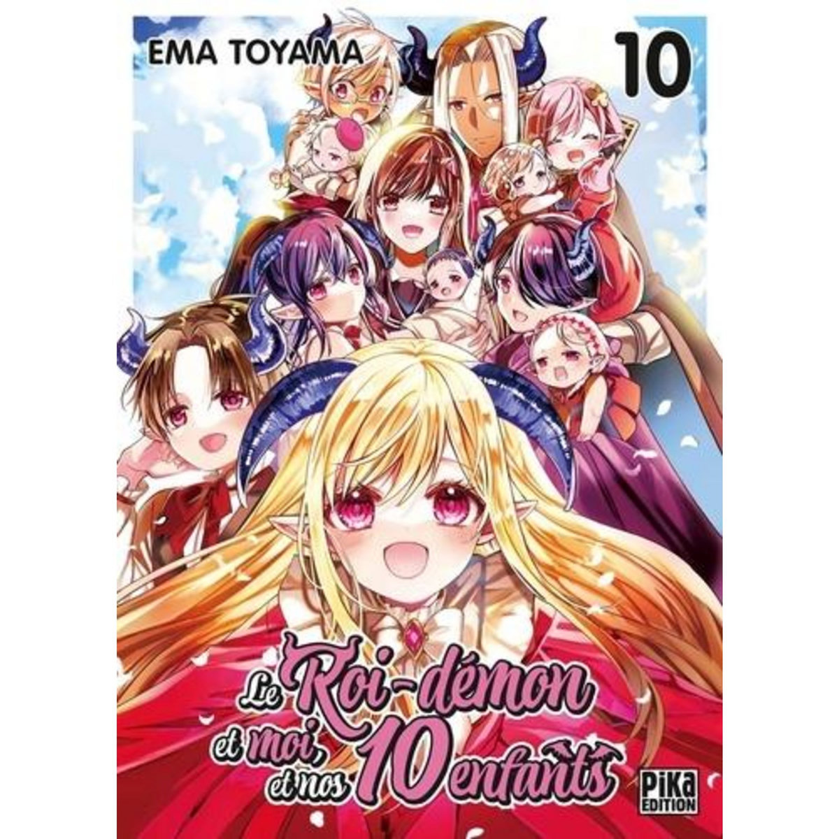 LE ROI-DEMON ET MOI, ET NOS 10 ENFANTS TOME 10 , Toyama Ema