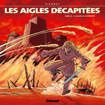 LES AIGLES DECAPITEES TOME 21 : LA MAIN DU PROPHETE, Pierret Michel