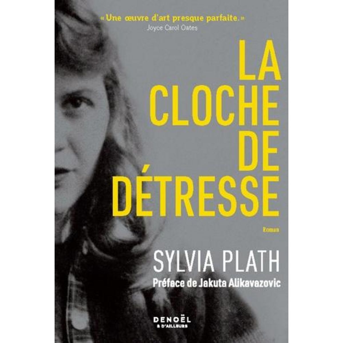 LA CLOCHE DE DETRESSE, Plath Sylvia