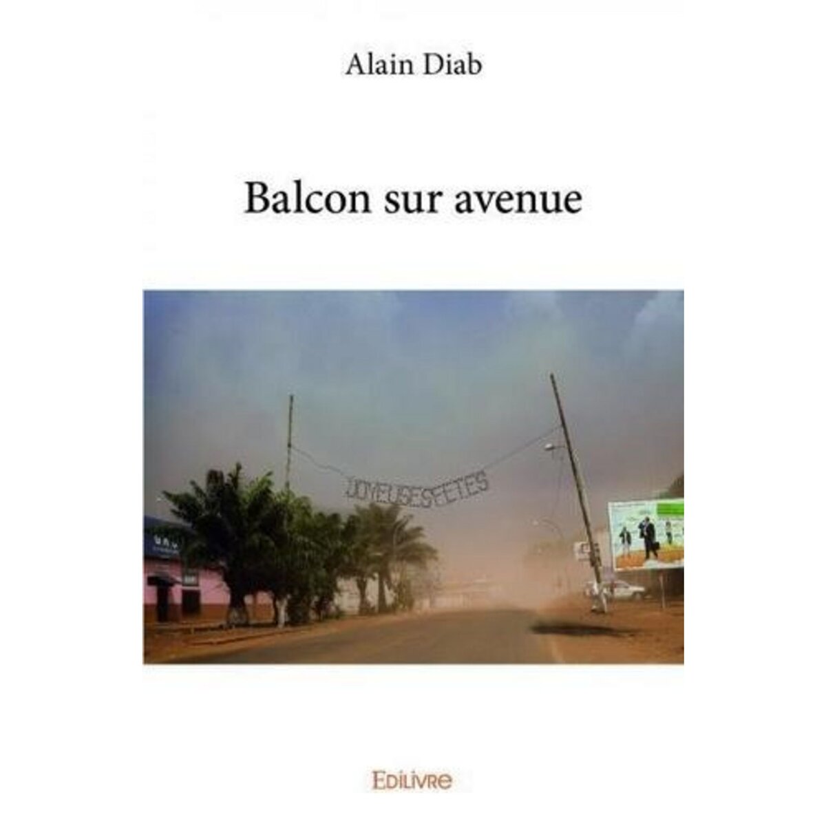 BALCON SUR AVENUE, Diab Alain