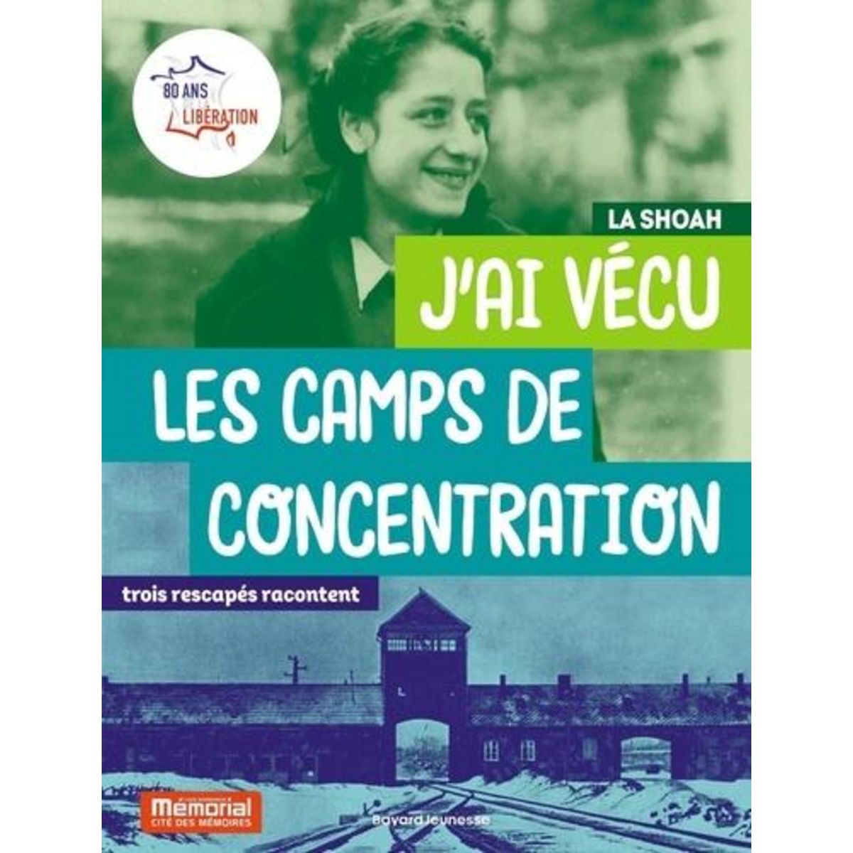 J'AI VECU LES CAMPS DE CONCENTRATION. TROIS RESCAPES RACONTENT, Guillaud Véronique