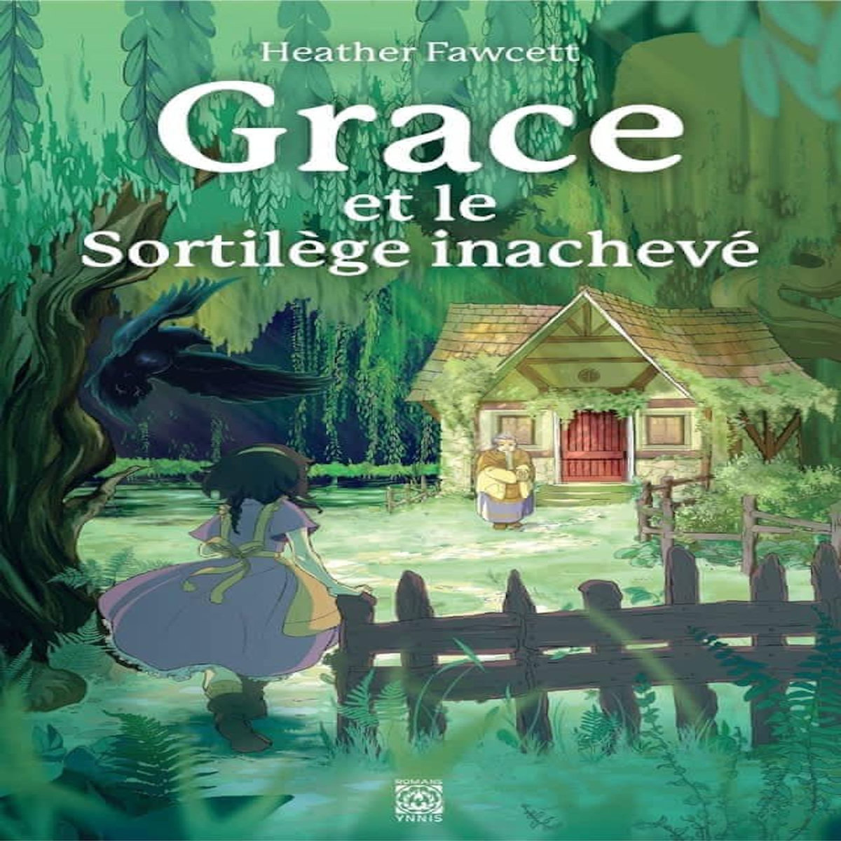 GRACE ET LE SORTILEGE INACHEVE, Fawcett Heather