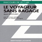 LE VOYAGEUR SANS BAGAGE , JEAN ANOUILH, Gougay Marie-Noëlle