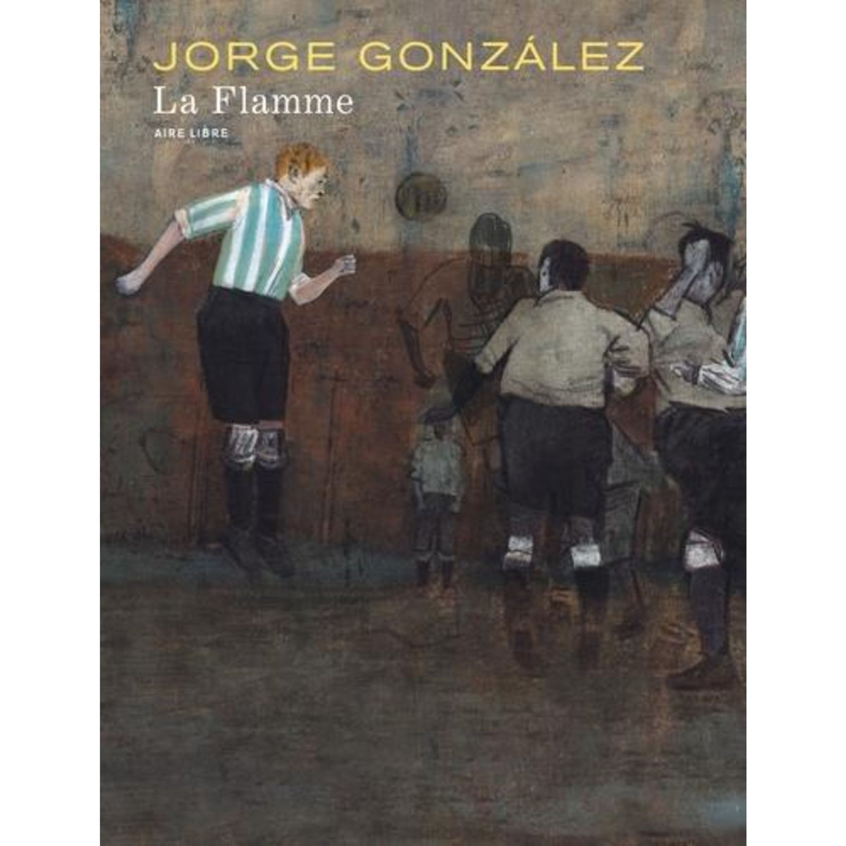 LA FLAMME, Gonzalez Jorge