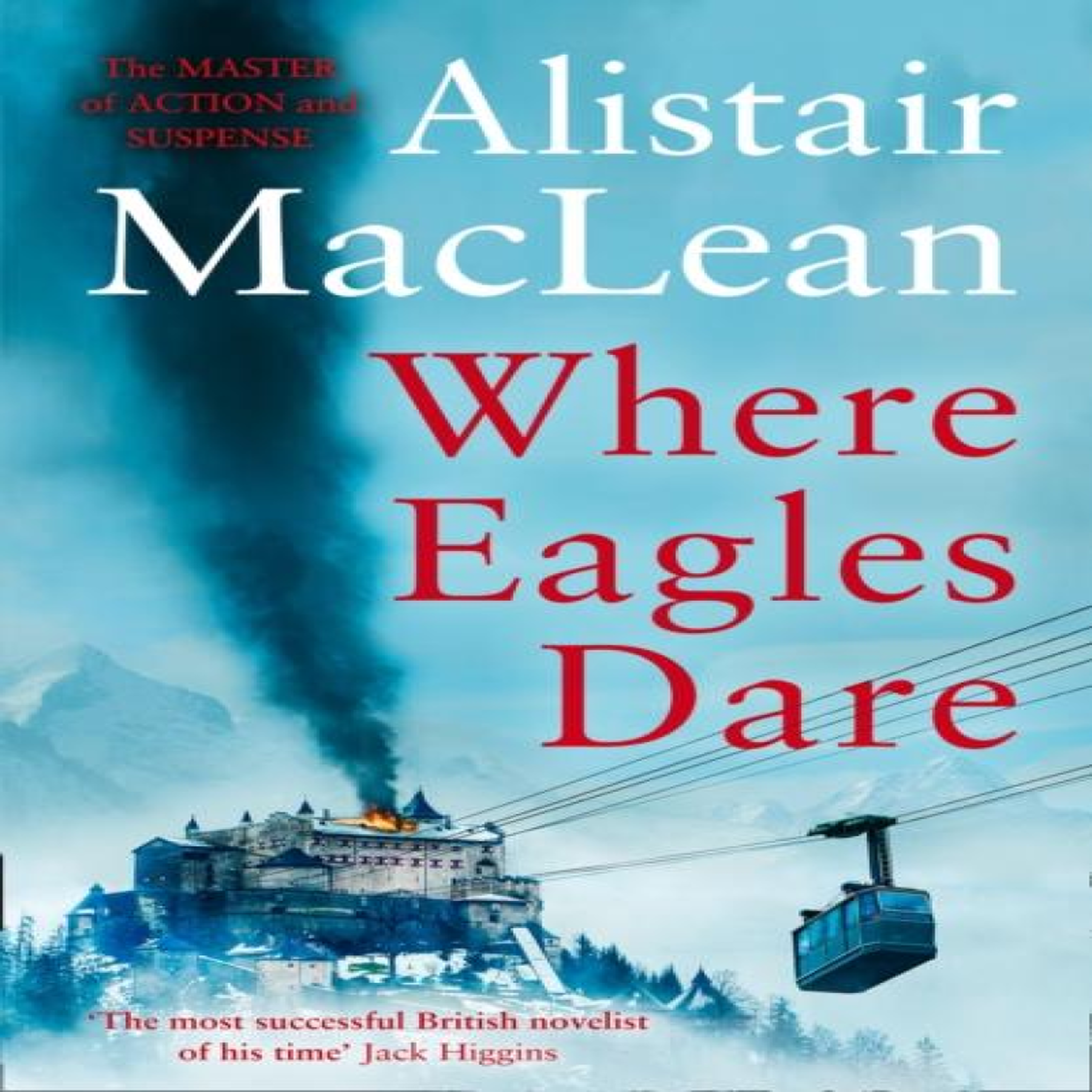 LIVRES Where Eagles Dare - Alistair MacLean