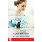 LES FIANCEES WINDHAM TOME 4 : LE PRIX D'UN BAISER, Burrowes Grace