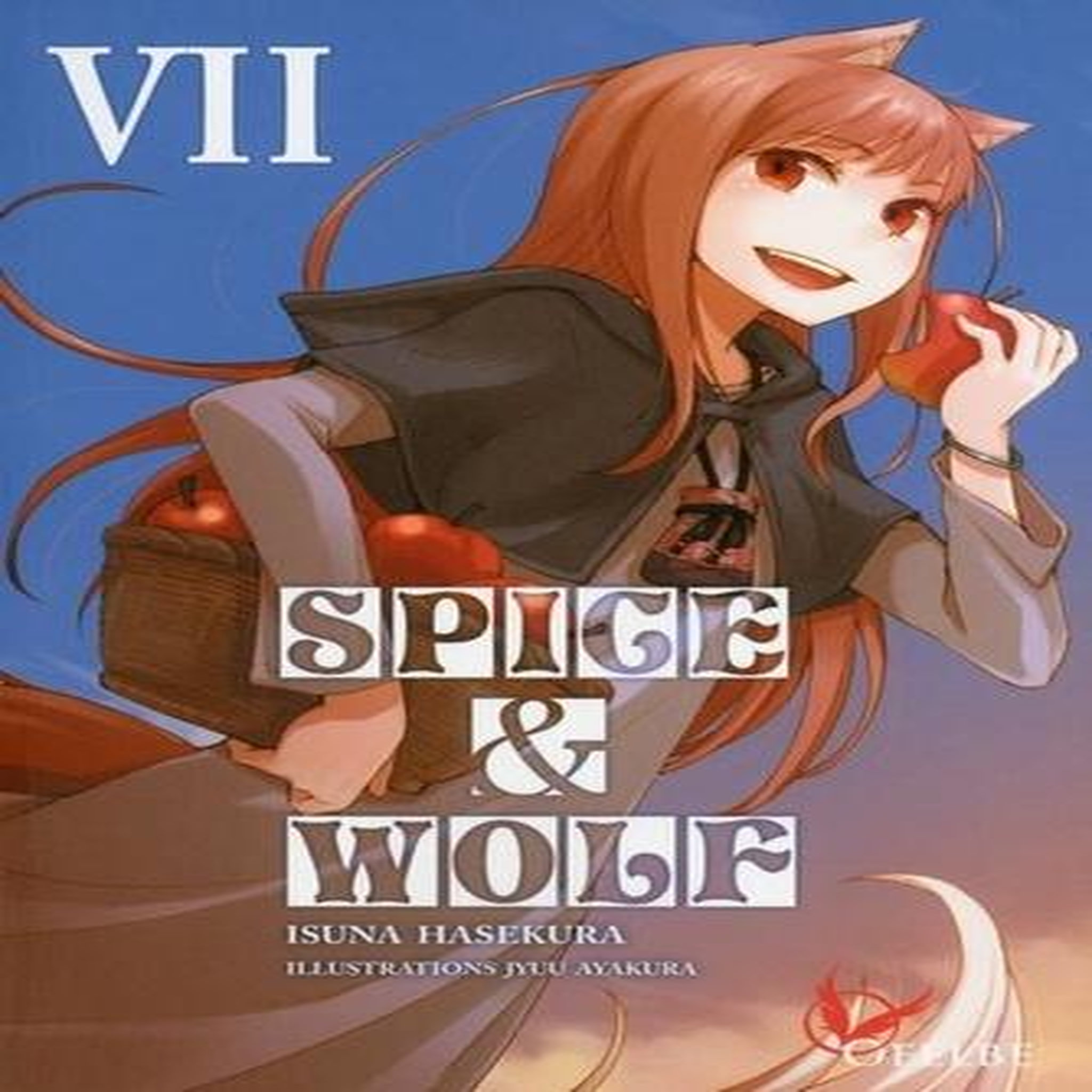 SPICE & WOLF TOME 7 , Hasekura Isuna