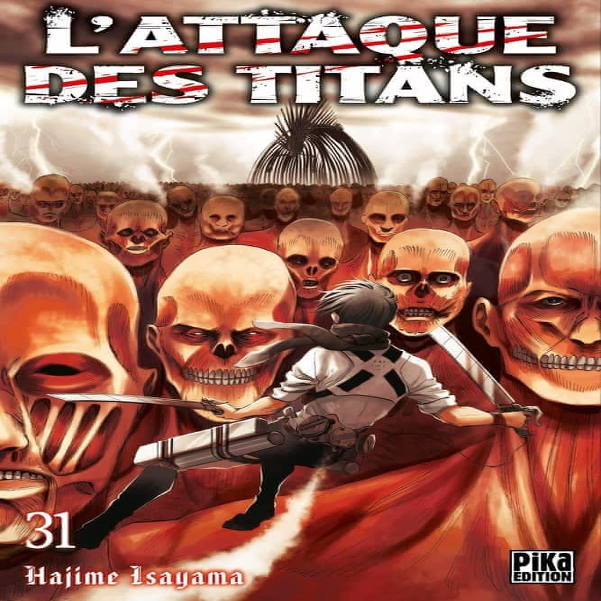 L'ATTAQUE DES TITANS TOME 31 , Isayama Hajime