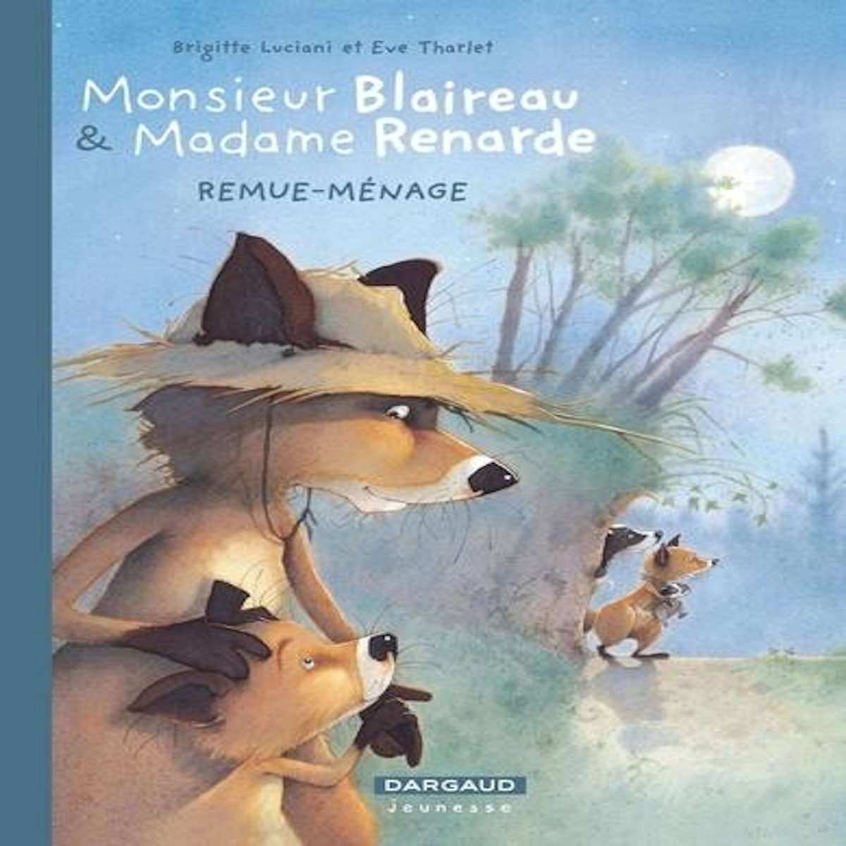 MONSIEUR BLAIREAU ET MADAME RENARDE TOME 2 : REMUE-MENAGE, Luciani Brigitte