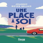 UNE PLACE A SOI, Royer Bellais Joannic