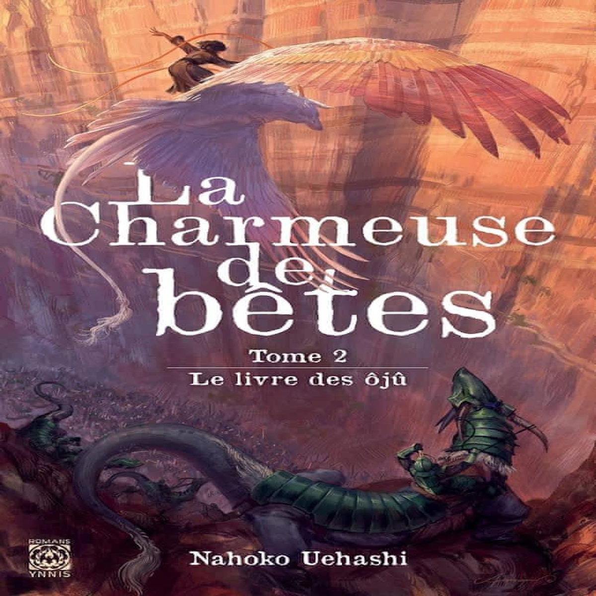 LA CHARMEUSE DE BETES TOME 2 : LE LIVRE DES OJU, Uehashi Nahoko