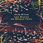 LES HAUTS DE HURLE-VENT, Brontë Emily