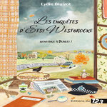 LES ENQUETES D'ETSY WESTBROOKE. BIENVENUE A DUNLEY !, Blaizot Lydie