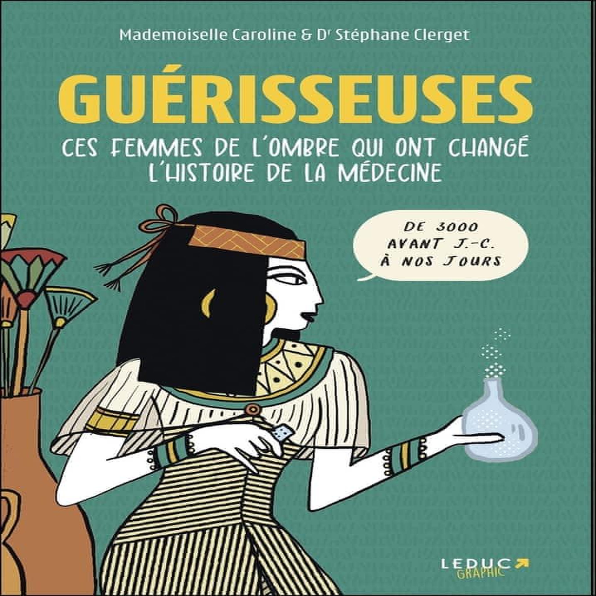 GUERISSEUSES. CES FEMMES DE L'OMBRE QUI ONT CHANGE L'HISTOIRE DE LA MEDECINE, Mademoiselle Caroline