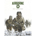 AIRBORNE 44 TOME 11 : M.I.A. : MISSING IN ACTION, Jarbinet Philippe