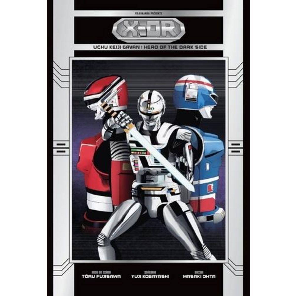 X-OR HERO OF THE DARKSIDE. INTEGRALE, Fujisawa Tôru