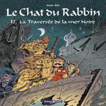 LE CHAT DU RABBIN TOME 12 : LA TRAVERSEE DE LA MER NOIRE, Sfar Joann