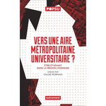 VERS UNE AIRE METROPOLITAINE UNIVERSITAIRE ? ETRE ETUDIANT DANS LA REGION LYONNAISE, Morhain Chloé