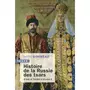  HISTOIRE DE LA RUSSIE DES TSARS. D'IVAN LE TERRIBLE A NICOLAS II 1547-1917, Gonneau Pierre