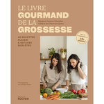 LE LIVRE GOURMAND DE LA GROSSESSE, Cannoni Chevallier Margaux