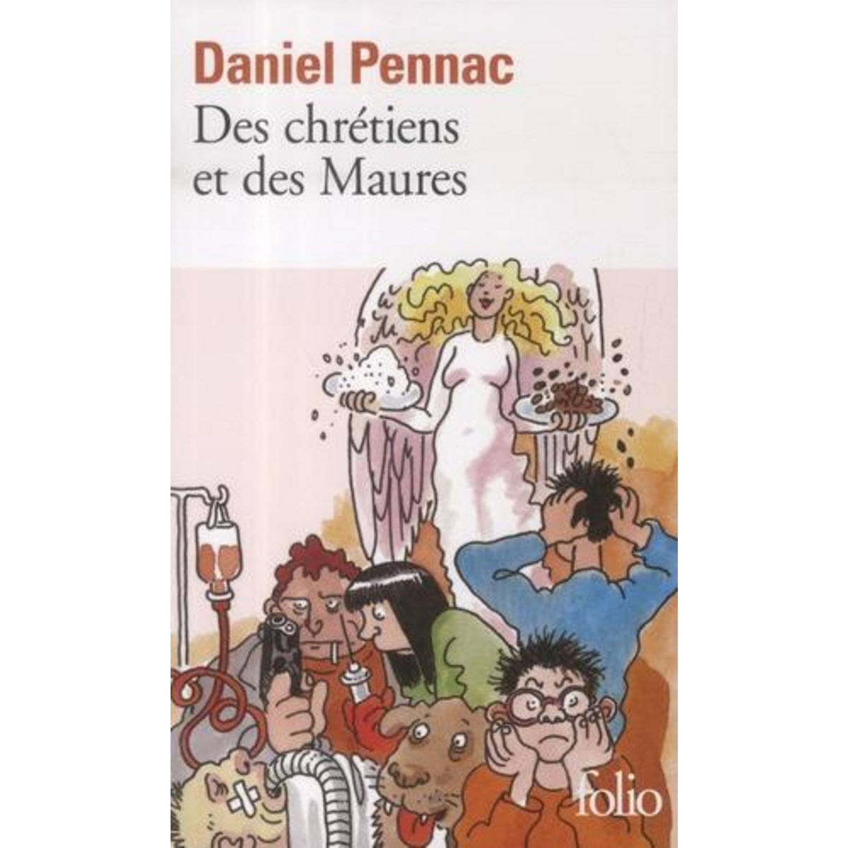 DES CHRETIENS ET DES MAURES, Pennac Daniel