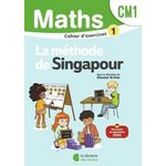 MATHEMATIQUES CM1 LA METHODE DE SINGAPOUR. CAHIER D'EXERCICES 1, EDITION 2025, Kritter Chantal