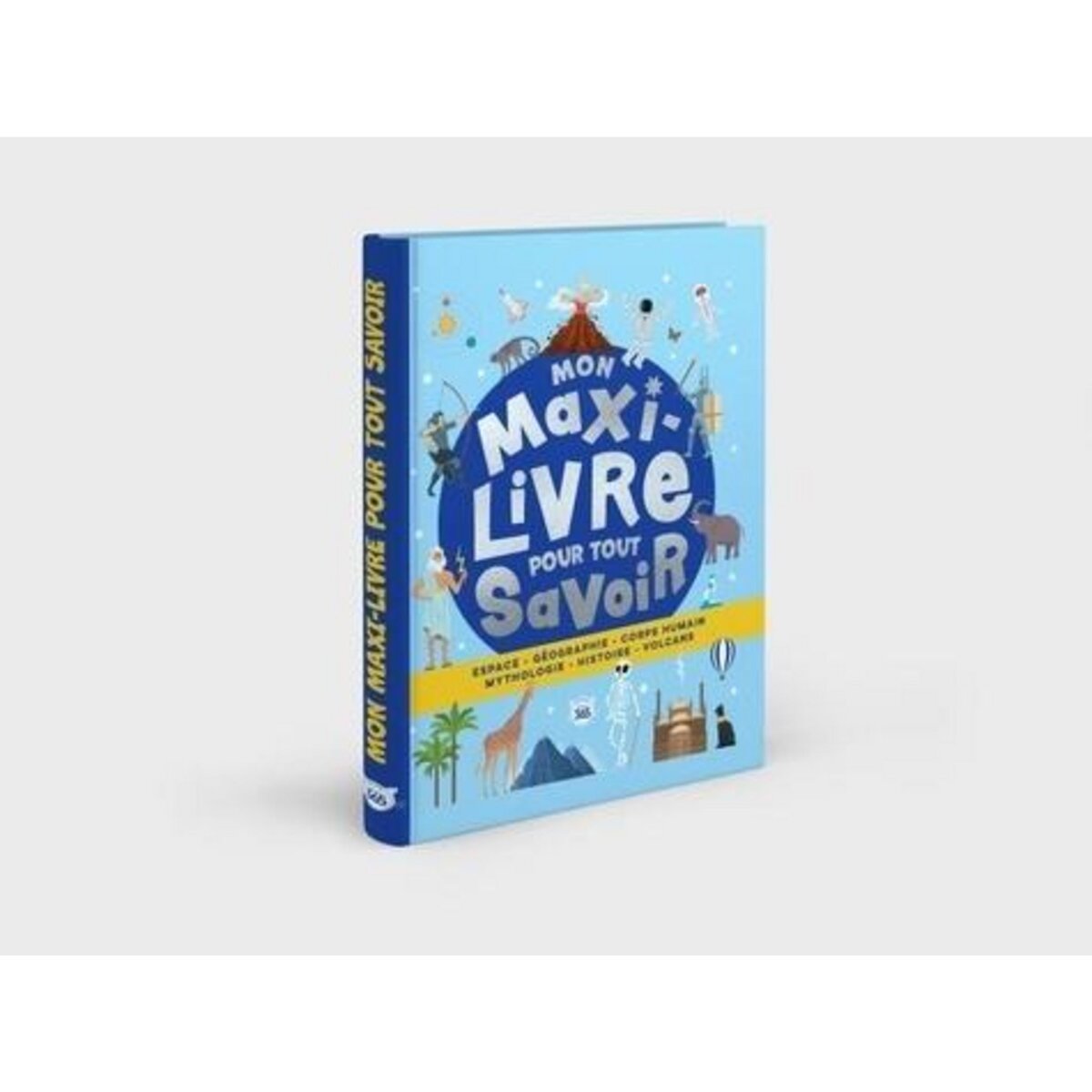 MON MAXI-LIVRE POUR TOUT SAVOIR, Desfour Aurélie