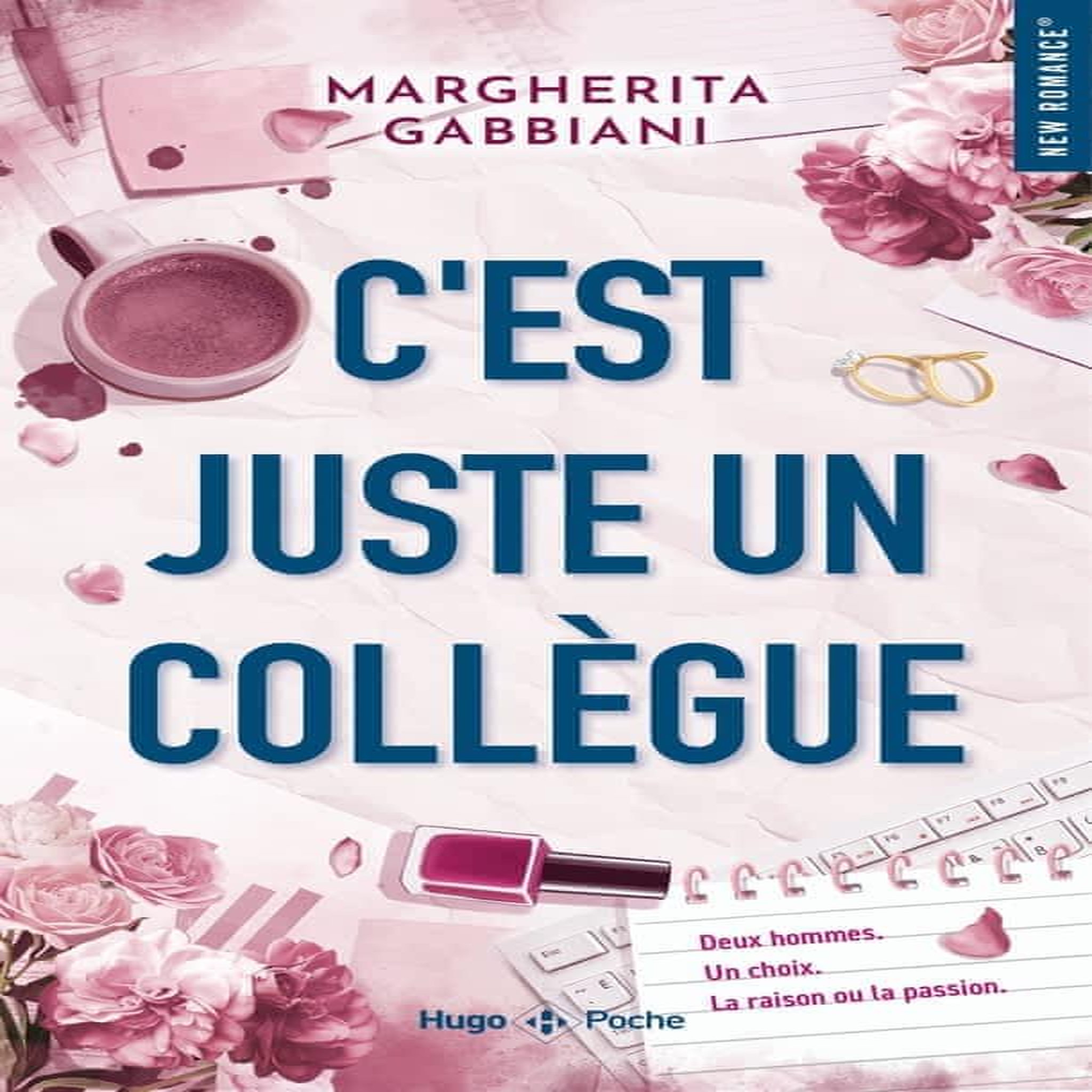 C'EST JUSTE UN COLLEGUE. EDITION REVUE ET AUGMENTEE, Gabbiani Margherita