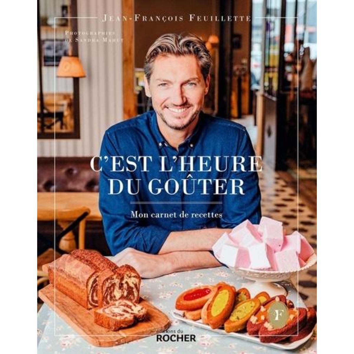 C'EST L'HEURE DU GOUTER. MON CARNET DE RECETTES, Feuillette Jean-François