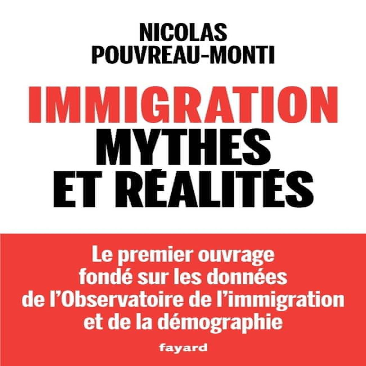 IMMIGRATION, MYTHES ET REALITES, Pouvreau-Monti Nicolas