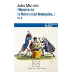 HISTOIRE DE LA REVOLUTION FRANCAISE. TOME 1, VOLUME 2, Michelet Jules