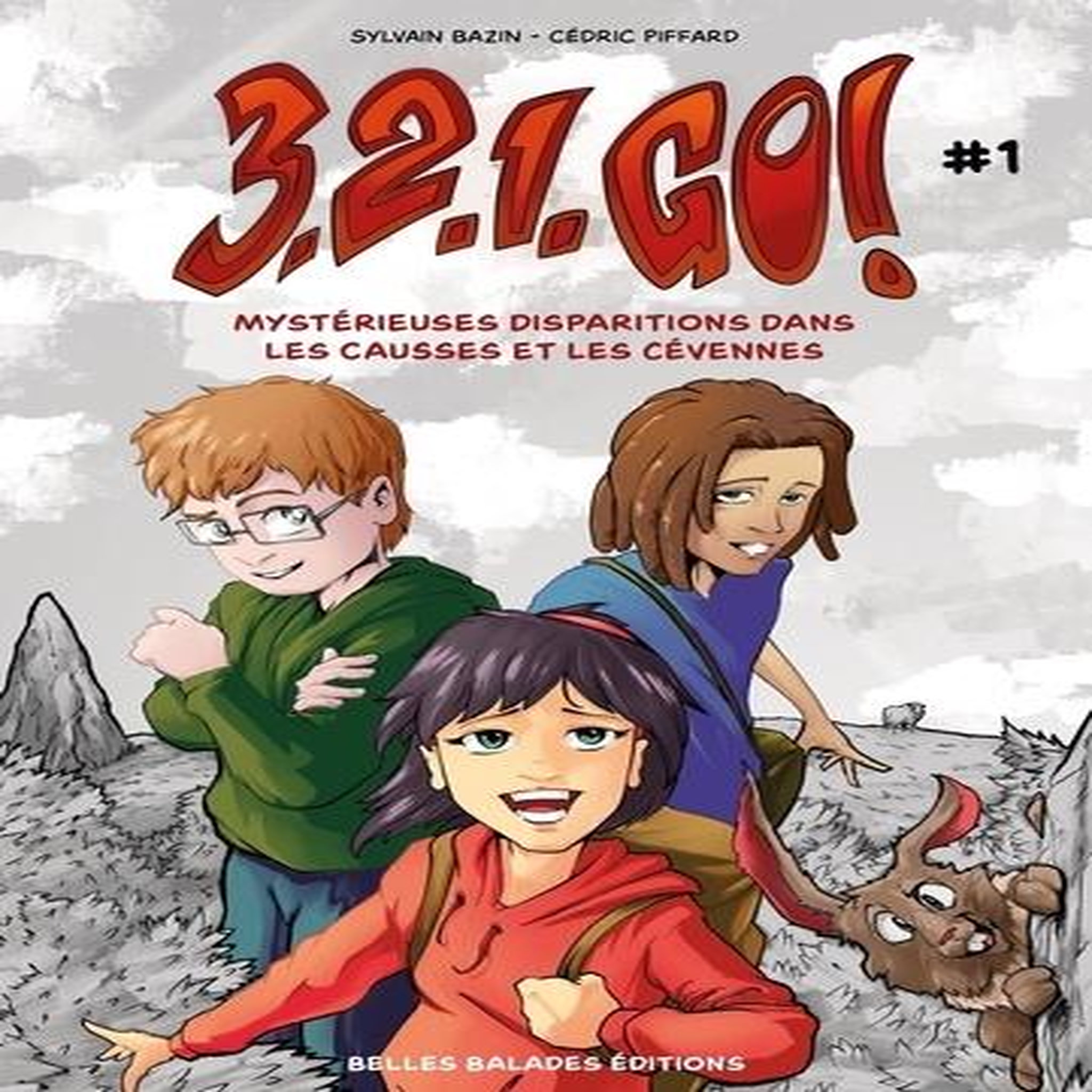 3, 2, 1, GO ! TOME 1 : MYSTERIEUSES DISPARITIONS DANS LES CAUSSES ET LES CEVENNES, Bazin Sylvain