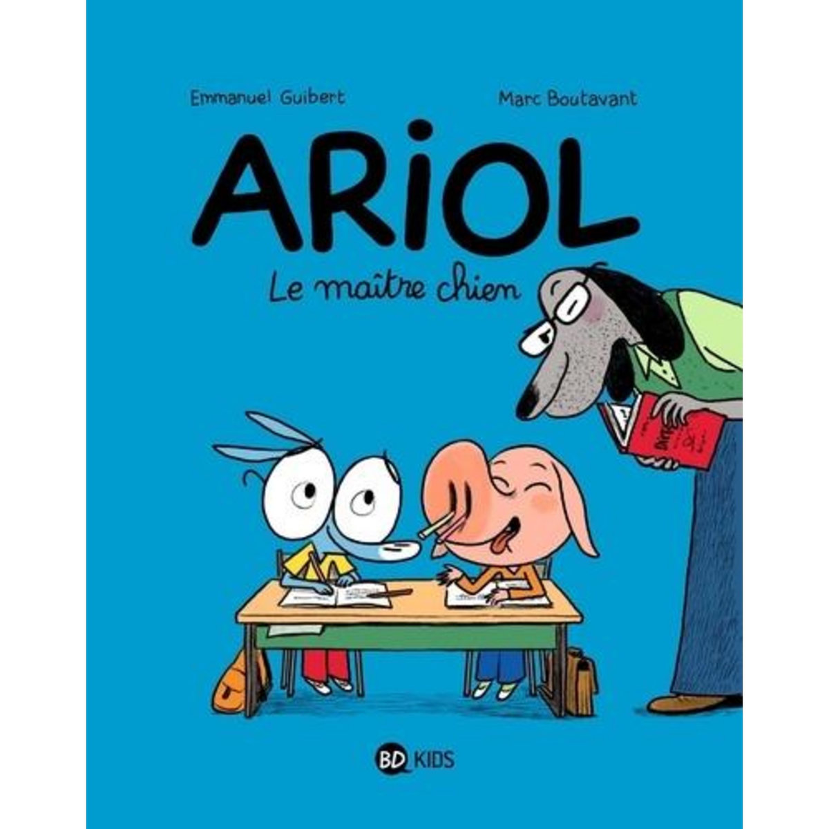 ARIOL TOME 7 : LE MAITRE CHIEN, Boutavant Marc