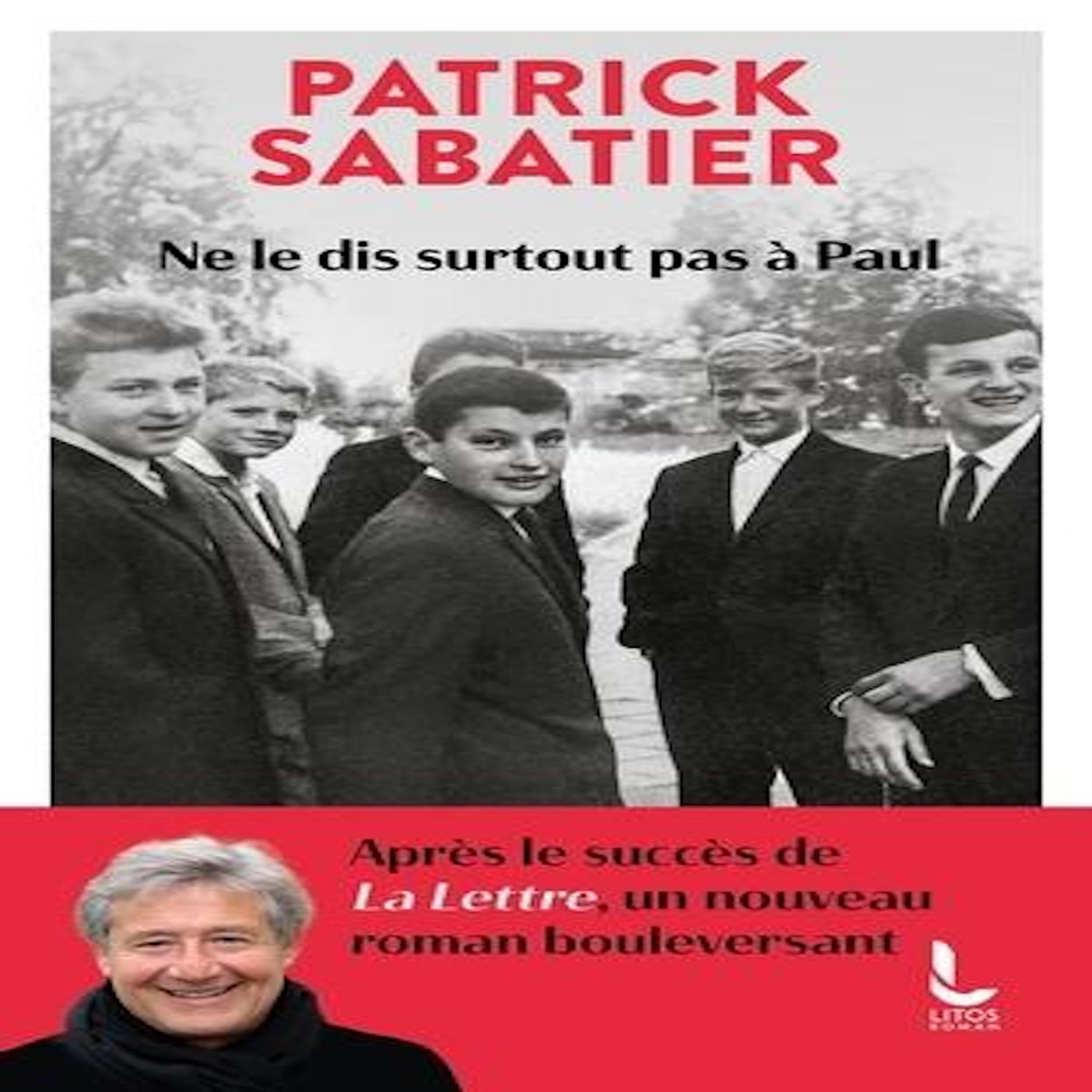 NE LE DIS SURTOUT PAS A PAUL, Sabatier Patrick