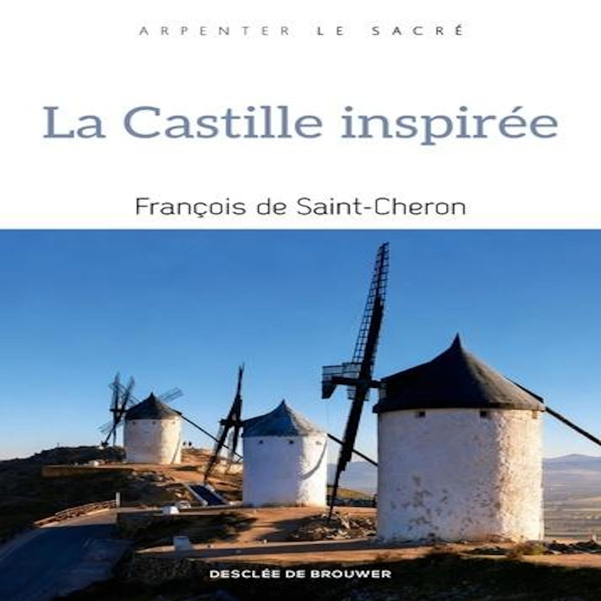 LA CASTILLE INSPIREE, Saint-Cheron François de